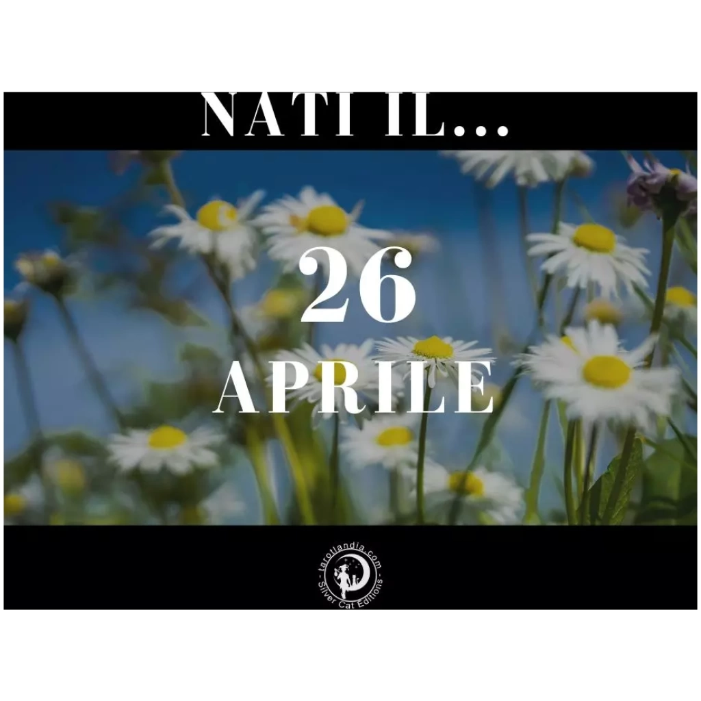 Nati il 26 Aprile