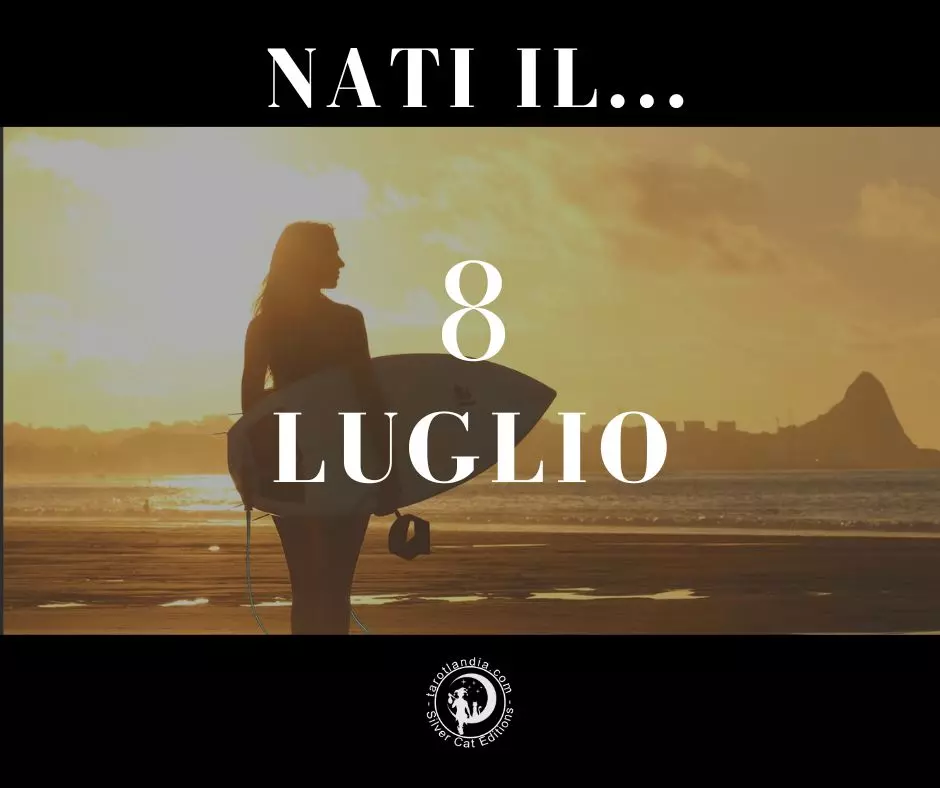 Nati il 8 Luglio