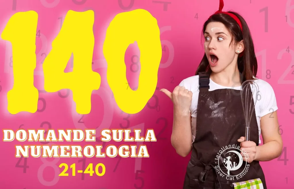140 Domande Numerologia 21-40