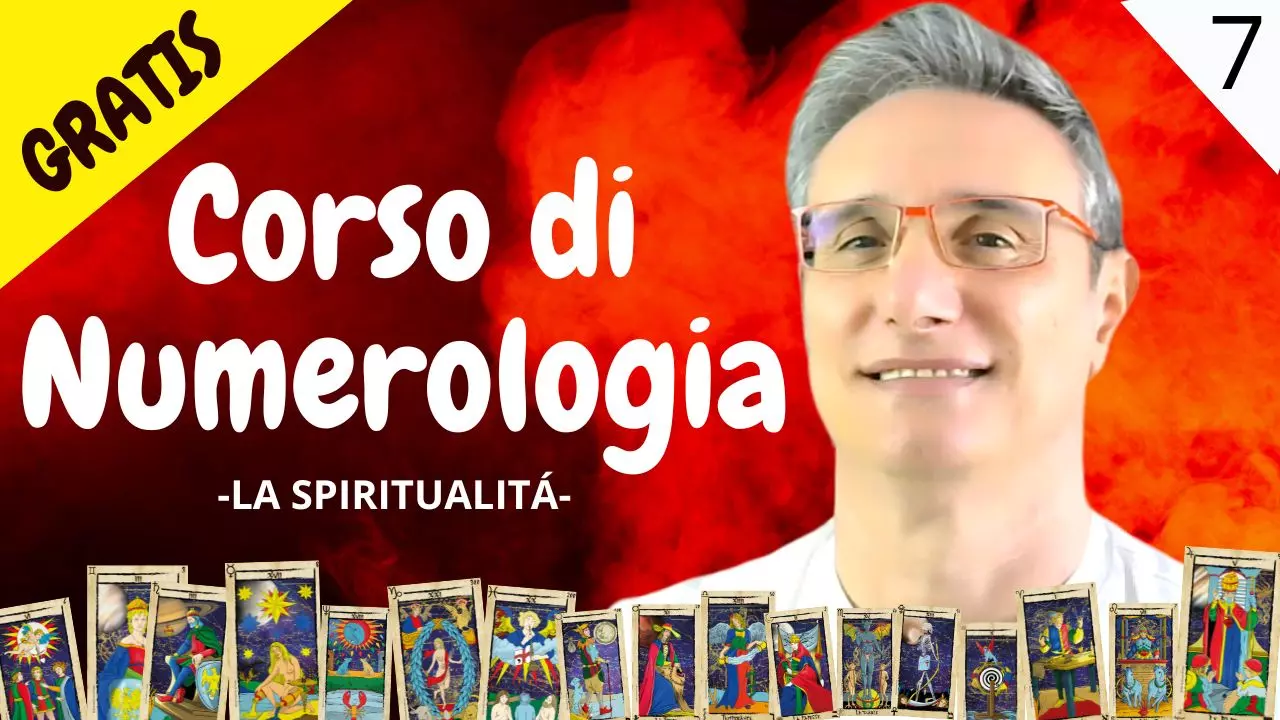 7. Corso Gratuito di Numerologia Esoterica - la Spiritualità